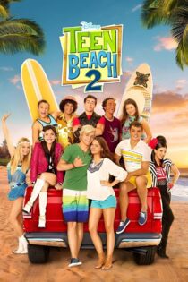 دانلود فیلم Teen Beach 2 2015 بدون سانسور با پخش آنلاین دانلود فیلم Teen Beach 2 2015 بدون سانسور با پخش آنلاین