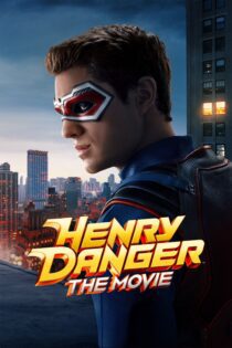 دانلود فیلم Henry Danger: The Movie 2025 بدون سانسور با پخش آنلاین دانلود فیلم Henry Danger: The Movie 2025 بدون سانسور با پخش آنلاین