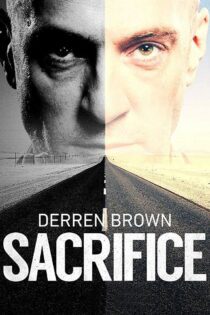 دانلود فیلم Derren Brown: Sacrifice 2018 بدون سانسور با پخش آنلاین