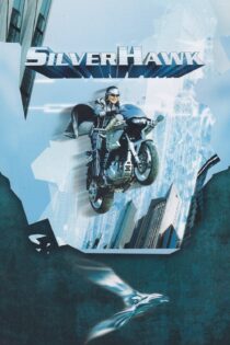 دانلود فیلم Silver Hawk 2004 بدون سانسور با پخش آنلاین دانلود فیلم Silver Hawk 2004 بدون سانسور با پخش آنلاین