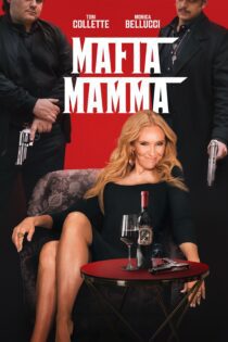 دانلود فیلم Mafia Mamma 2023 بدون سانسور با پخش آنلاین دانلود فیلم Mafia Mamma 2023 بدون سانسور با پخش آنلاین