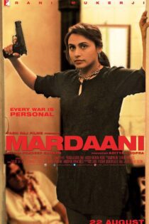 دانلود فیلم Mardaani 2014 بدون سانسور با پخش آنلاین