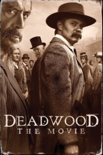 دانلود فیلم Deadwood: The Movie 2019 بدون سانسور با پخش آنلاین