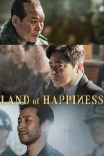 دانلود فیلم Land of Happiness 2024 بدون سانسور با پخش آنلاین دانلود فیلم Land of Happiness 2024 بدون سانسور با پخش آنلاین