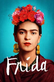 دانلود فیلم Frida 2024 بدون سانسور با پخش آنلاین