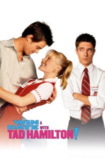 دانلود فیلم Win a Date with Tad Hamilton! 2004 بدون سانسور با پخش آنلاین