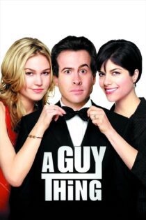 دانلود فیلم A Guy Thing 2003 بدون سانسور با پخش آنلاین