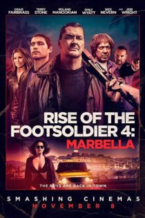 دانلود فیلم Rise of the Footsoldier: The Heist 2019 بدون سانسور با پخش آنلاین
