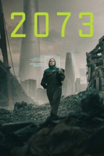 دانلود فیلم 2073 2024 بدون سانسور با پخش آنلاین دانلود فیلم 2073 2024 بدون سانسور با پخش آنلاین