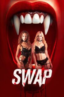 دانلود فیلم Swap 2024 بدون سانسور با پخش آنلاین دانلود فیلم Swap 2024 بدون سانسور با پخش آنلاین