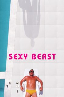 دانلود فیلم Sexy Beast 2000 بدون سانسور با پخش آنلاین