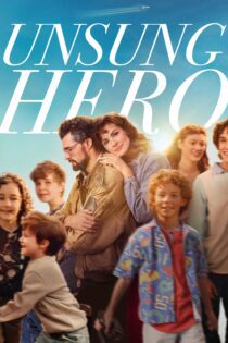 دانلود فیلم Unsung Hero 2024 بدون سانسور با پخش آنلاین دانلود فیلم Unsung Hero 2024 بدون سانسور با پخش آنلاین