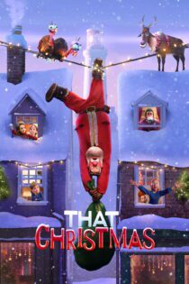 دانلود فیلم That Christmas 2024 بدون سانسور با پخش آنلاین دانلود فیلم That Christmas 2024 بدون سانسور با پخش آنلاین