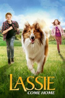 دانلود فیلم Lassie Come Home 2020 بدون سانسور با پخش آنلاین دانلود فیلم Lassie Come Home 2020 بدون سانسور با پخش آنلاین