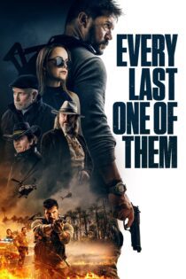 دانلود فیلم Every Last One of Them 2021 بدون سانسور با پخش آنلاین دانلود فیلم Every Last One of Them 2021 بدون سانسور با پخش آنلاین