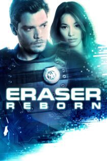 دانلود فیلم Eraser: Reborn 2022 بدون سانسور با پخش آنلاین دانلود فیلم Eraser: Reborn 2022 بدون سانسور با پخش آنلاین