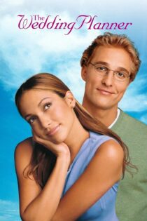 دانلود فیلم The Wedding Planner 2001 بدون سانسور با پخش آنلاین دانلود فیلم The Wedding Planner 2001 بدون سانسور با پخش آنلاین
