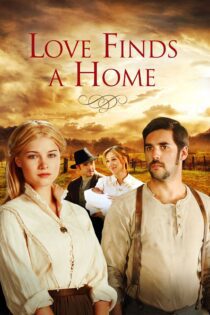 دانلود فیلم Love Finds a Home 2009 بدون سانسور با پخش آنلاین دانلود فیلم Love Finds a Home 2009 بدون سانسور با پخش آنلاین