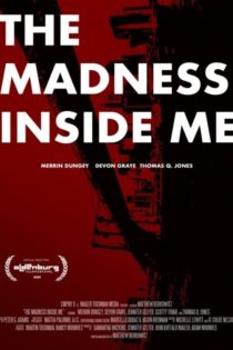 دانلود فیلم The Madness Inside Me 2020 بدون سانسور با پخش آنلاین دانلود فیلم The Madness Inside Me 2020 بدون سانسور با پخش آنلاین