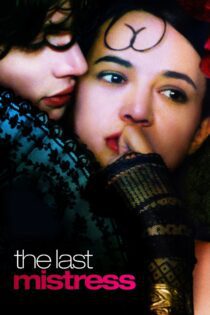 دانلود فیلم The Last Mistress 2007 بدون سانسور با پخش آنلاین