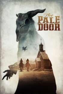 دانلود فیلم The Pale Door 2020 بدون سانسور با پخش آنلاین