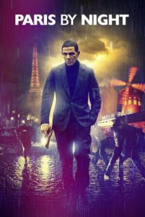 دانلود فیلم Paris by Night 2012 بدون سانسور با پخش آنلاین دانلود فیلم Paris by Night 2012 بدون سانسور با پخش آنلاین