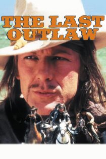 دانلود فیلم The Last Outlaw 1993 بدون سانسور با پخش آنلاین