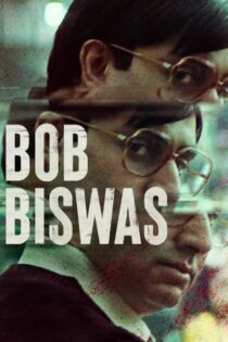 دانلود فیلم Bob Biswas 2021 بدون سانسور با پخش آنلاین دانلود فیلم Bob Biswas 2021 بدون سانسور با پخش آنلاین