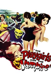 دانلود فیلم The Playgirls and the Vampire 1960 بدون سانسور با پخش آنلاین دانلود فیلم The Playgirls and the Vampire 1960 بدون سانسور با پخش آنلاین