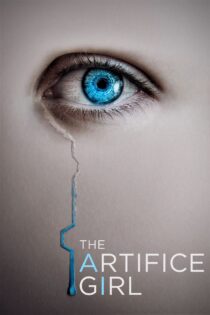 دانلود فیلم The Artifice Girl 2022 بدون سانسور با پخش آنلاین
