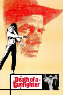دانلود فیلم Death of a Gunfighter 1969 بدون سانسور با پخش آنلاین دانلود فیلم Death of a Gunfighter 1969 بدون سانسور با پخش آنلاین