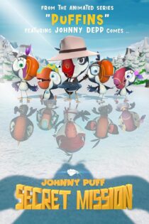 دانلود فیلم Johnny Puff: Secret Mission 2024 بدون سانسور با پخش آنلاین