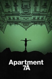 دانلود فیلم Apartment 7A 2024 بدون سانسور با پخش آنلاین