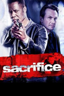 دانلود فیلم Sacrifice 2011 بدون سانسور با پخش آنلاین دانلود فیلم Sacrifice 2011 بدون سانسور با پخش آنلاین