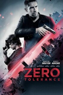 دانلود فیلم Zero Tolerance 2015 بدون سانسور با پخش آنلاین دانلود فیلم Zero Tolerance 2015 بدون سانسور با پخش آنلاین