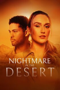 دانلود فیلم Nightmare in the Desert 2024 بدون سانسور با پخش آنلاین دانلود فیلم Nightmare in the Desert 2024 بدون سانسور با پخش آنلاین