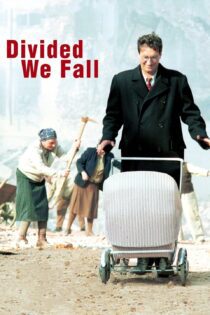 دانلود فیلم Divided We Fall 2000 بدون سانسور با پخش آنلاین دانلود فیلم Divided We Fall 2000 بدون سانسور با پخش آنلاین