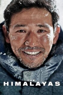 دانلود فیلم The Himalayas 2015 بدون سانسور با پخش آنلاین دانلود فیلم The Himalayas 2015 بدون سانسور با پخش آنلاین