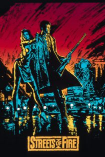 دانلود فیلم Streets of Fire 1984 بدون سانسور با پخش آنلاین