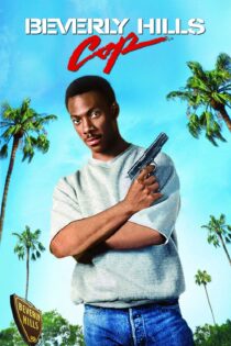 دانلود فیلم Beverly Hills Cop 1984 بدون سانسور با پخش آنلاین