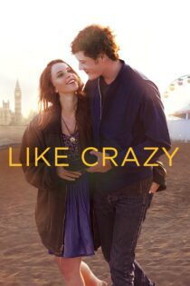 دانلود فیلم Like Crazy 2011 بدون سانسور با پخش آنلاین دانلود فیلم Like Crazy 2011 بدون سانسور با پخش آنلاین