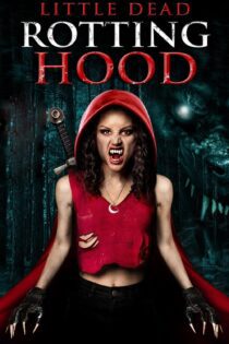 دانلود فیلم Little Dead Rotting Hood 2016 بدون سانسور با پخش آنلاین دانلود فیلم Little Dead Rotting Hood 2016 بدون سانسور با پخش آنلاین