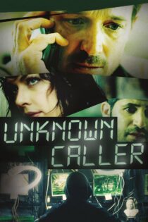 دانلود فیلم Unknown Caller 2014 بدون سانسور با پخش آنلاین دانلود فیلم Unknown Caller 2014 بدون سانسور با پخش آنلاین