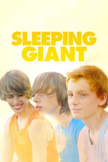 دانلود فیلم Sleeping Giant 2015 بدون سانسور با پخش آنلاین دانلود فیلم Sleeping Giant 2015 بدون سانسور با پخش آنلاین