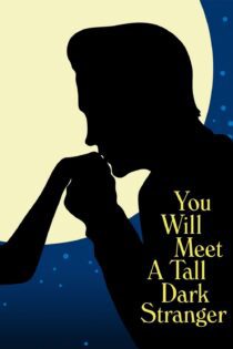 دانلود فیلم You Will Meet a Tall Dark Stranger 2010 بدون سانسور با پخش آنلاین دانلود فیلم You Will Meet a Tall Dark Stranger 2010 بدون سانسور با پخش آنلاین