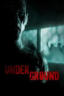 دانلود فیلم Underground 2011 بدون سانسور با پخش آنلاین دانلود فیلم Underground 2011 بدون سانسور با پخش آنلاین