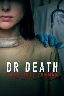 دانلود فیلم Dr. Death: Cutthroat Conman 2023 بدون سانسور با پخش آنلاین دانلود فیلم Dr. Death: Cutthroat Conman 2023 بدون سانسور با پخش آنلاین