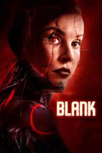 دانلود فیلم Blank 2022 بدون سانسور با پخش آنلاین دانلود فیلم Blank 2022 بدون سانسور با پخش آنلاین