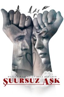دانلود فیلم Suursuz Ask 2019 بدون سانسور با پخش آنلاین