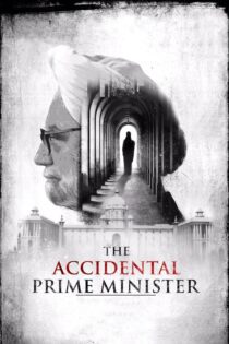 دانلود فیلم The Accidental Prime Minister 2019 بدون سانسور با پخش آنلاین
